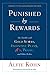 Punished by Rewards: Twenty-fifth Anniversary Edition: The Trouble with Gold Stars, Incentive Plans, A's, Praise, and Other Bribes