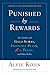 Punished By Rewards: Twenty-Fifth Anniversary Edition: The Trouble with Gold Stars, Incentive Plans, A's, Praise, and Other Bribes