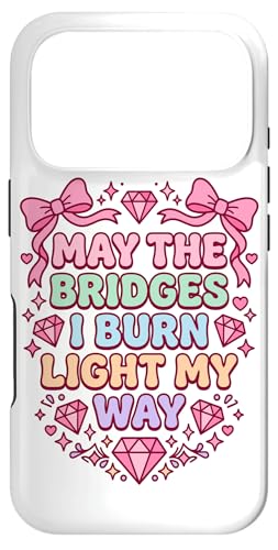 May The Bridges I Burn Light My Way �L���[�g �J���C�C �X�}�z�P�[�X iPhone 17 Pro �p