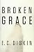 Broken Grace