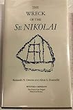 The Wreck of the Sv. Nikolai: Two Narratives of the First Russian Expedition to the Oregon Country, 1808-1810 (North Pacific Studies)