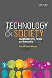 Technology and Society: Social Networks, Power, and Inequality (Themes in Canadian Sociology)