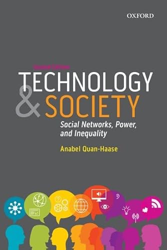 Technology and Society: Social Networks, Power, and Inequality (Themes in Canadian Sociology)