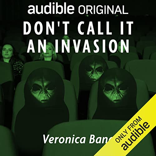 Don't Call It an Invasion by Veronica Bane episode artwork
