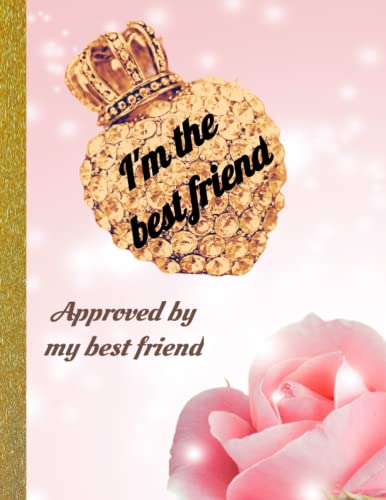 I'm The Best Friend Primary Composition Notebook: A Heart Crown Rhinestone for Best Friend Cover Design. Lined, 110 pages, Large Size at 8.5" X 11" , ... Writing & Any other Notetaking Activities