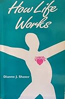 How Life Works 188713400X Book Cover
