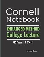 Cornell Notebook Enhanced Method College Lecture: 120 Pages 8.5" x 11" Student Notebook For Lectures, Meetings, And Note Taking For High School, College, And Business 195863302X Book Cover