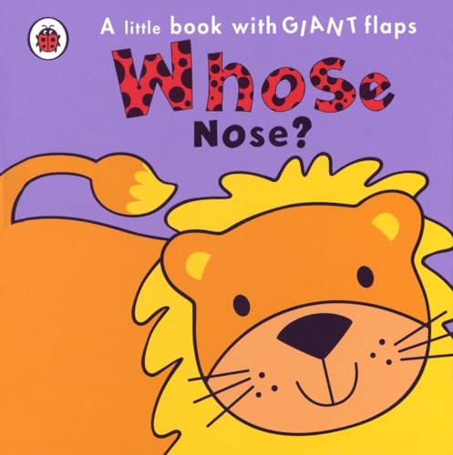 Whose Nose? (Whose. . .? Animal) 0843198117 Book Cover