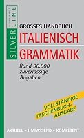 Compact Grosses Handbuch Italienisch Grammatik. Rund 90.000 zuverlässige Angaben. (Lernmaterialien) 3817475314 Book Cover