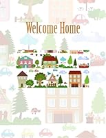 Welcome Home: New Homeowner Gift 1511548800 Book Cover