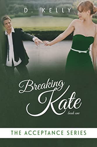 Breaking Kate (The Acceptance Series)