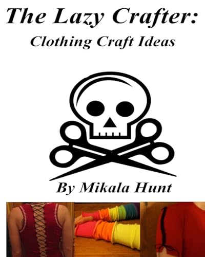 The Lazy Crafter: Clothing Craft Ideas
