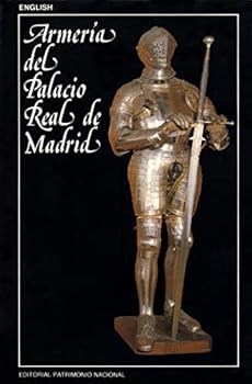 Armeria Del Palacio Real De Madrid [Armoury At The Royal Palace In Madrid]