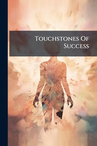 Touchstones Of Success