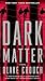 Dark Matter: A Novel