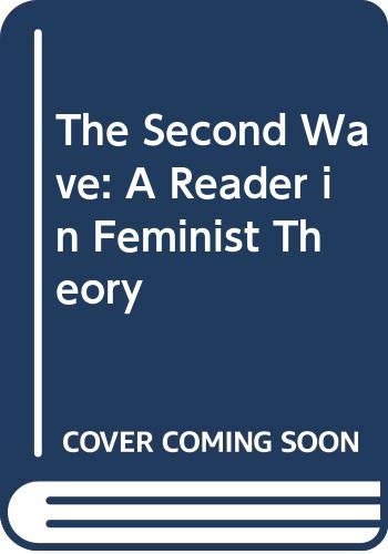 The Second Wave Feminism Reader: Feminist Theoretical Writings Hardcover – 3 April 1997