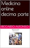Medicina online decima parte (Italian Edition)