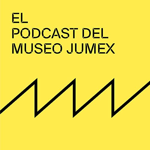 El Podcast del Museo Jumex cover art