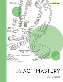 ACT Mastery Science : 2017-2018 Edition