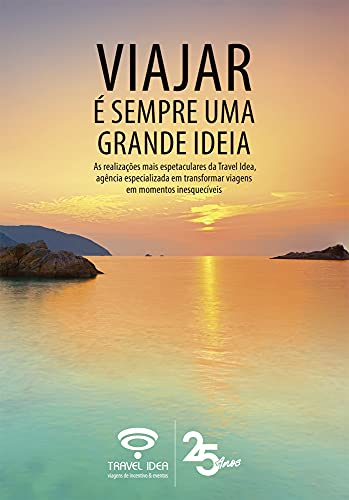 Viajar é sempre uma grande ideia