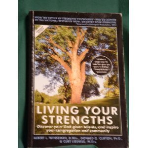 Living Your Strengths: Discover Your God-given ... 0972263713 Book Cover