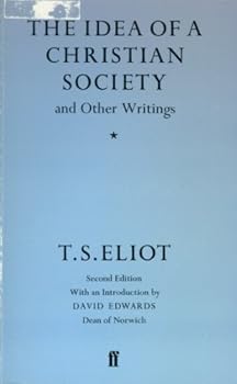 Paperback Idea of a Christian Society and Other Writ Book