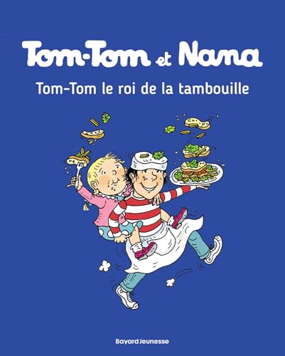 Tom-Tom et Nana, Tome 03: Tom-Tom et le roi de la tambouille