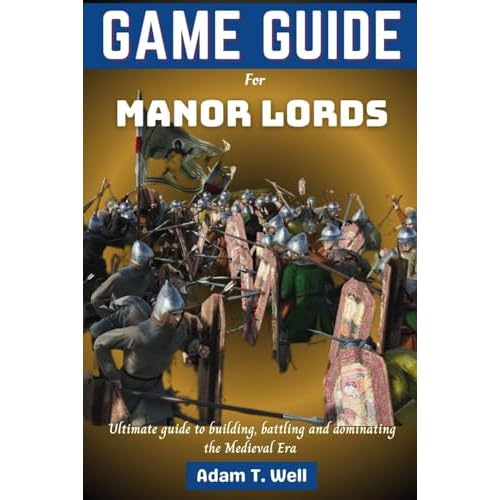 Game guide for Manor Lords: Your ultimate guide to building, battling and dominating the Medieval Era