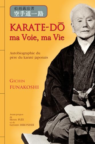 Karaté-do, ma voie, ma vie