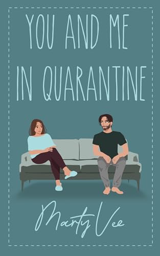 You and Me in Quarantine