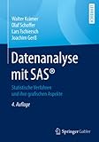 Datenanalyse mit SAS®: Statistische Verfahren und ihre grafischen Aspekte