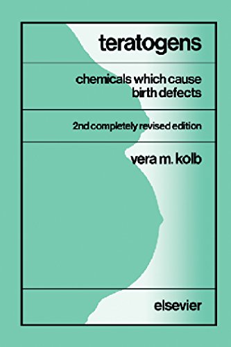 Teratogens: Chemicals Which Cause Birth Defects (English Edition)