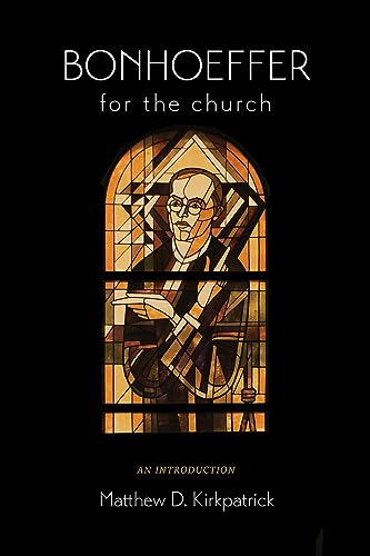 Bonhoeffer for the Church
