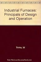 Industrial Furnaces: Principals of Design and Operation 0471890340 Book Cover