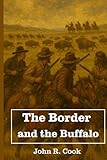 The Border and the Buffalo: Illustrated Version
