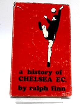 Hardcover A History of Chelsea F.C. Book