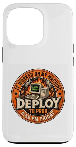 Deploy To Prod It Worked On My Machines �f�x���b�p�[�W���[�NIT �X�}�z�P�[�X iPhone 13 Pro �p
