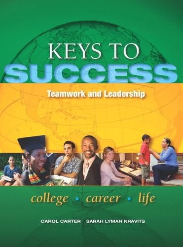 Keys to Success: Teamwork and Leadership Plus NEW MyStudentSuccessLab ...