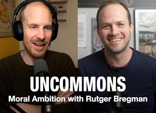 Moral Ambition with Rutger Bregman