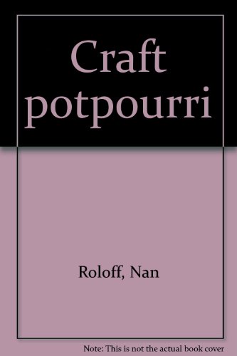Craft potpourri