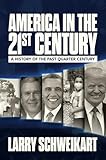 America in the 21st Century: A History of the Past Quarter Century