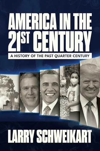 America in the 21st Century: A History of the Past Quarter Century (English Edition)
