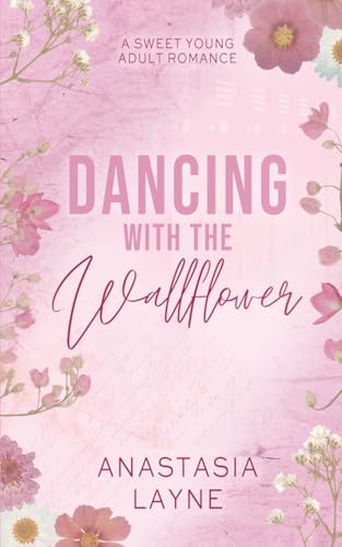 Dancing with the Wallflower (Once Upon A Prom)