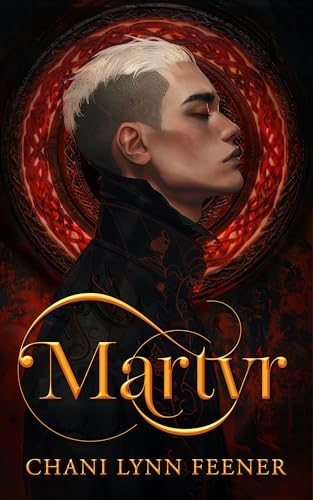 Martyr: A Dark MM Sci-Fi Enemies to Lovers Why Choose Romance (Demons of Foxglove Grove Book 2)