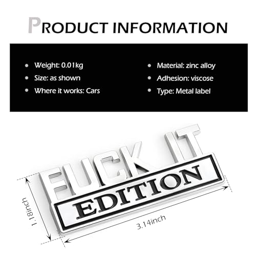 Image of Car Edition Emblem, 3D inchFUCK IT inch Car Badge Decal, Metal Fender Emblem Sticker, Bumper Hood Trunk Door Decal, Automotive Exterior Decorative Accessories, for SUV, Sedan, Motorcycle (Silver)