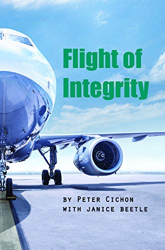 Flight of Integrity 1945473827 Book Cover