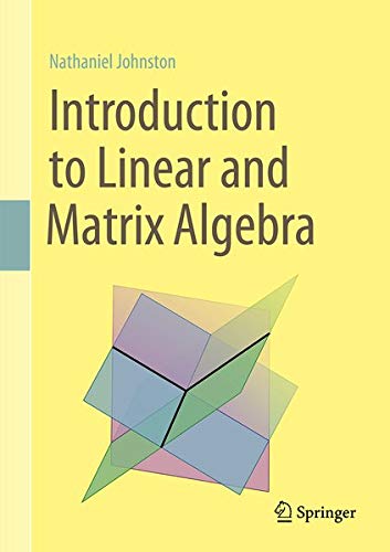 Buy Introduction to Linear and Matrix Algebra — BookShops.in