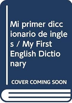 Paperback Mi primer diccionario de ingles / My First English Dictionary (Spanish Edition) [Spanish] Book