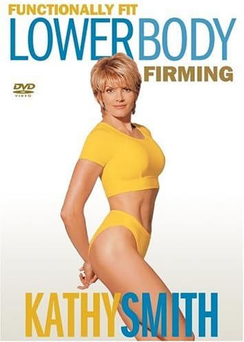 Kathy Smith - Functionally Fit - Lower Body Firming [DVD]