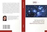 Les Termes de la Spatiologie: Etude Diachronique Comparée 3841664946 Book Cover